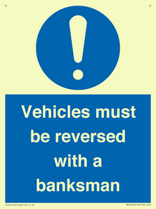 Vehicles must be reversed with a banksman